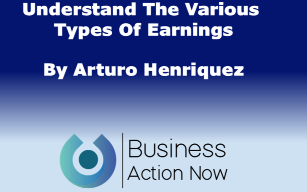 Understand The Various Types Of Earnings