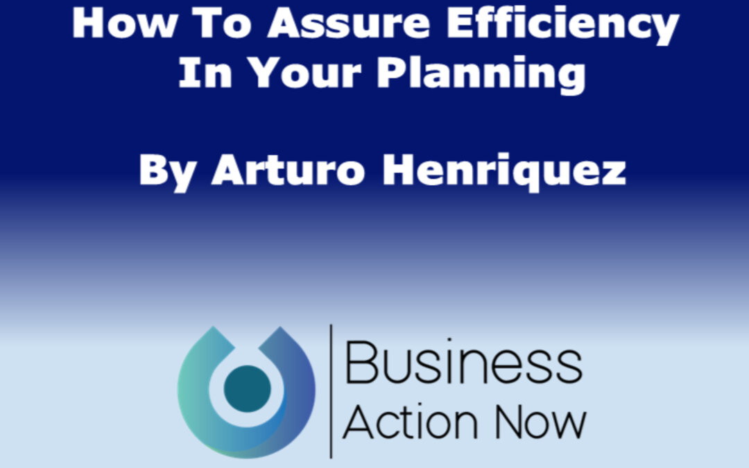 How To Assure Efficiency In Your Planning